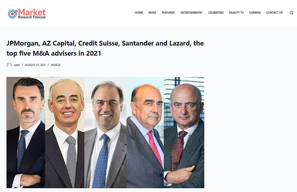 JPMorgan, AZ Capital, Credit Suisse, Santander and Lazard, the top five M&A advisers in 2021